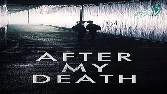 فيلم After My Death 2017 مترجم