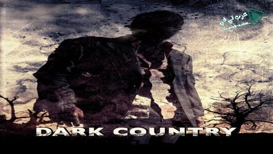 فيلم Dark Country 2009 مترجم