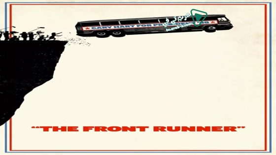 فيلم The Front Runner 2018 مترجم