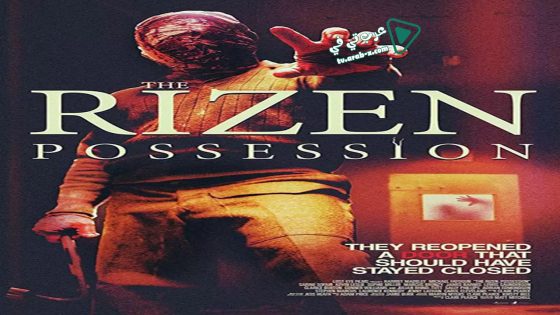 فيلم The Rizen: Possession 2019 مترجم