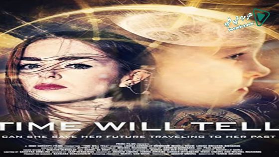 فيلم Time Will Tell 2018 مترجم