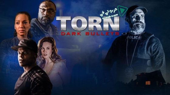 فيلم Torn Dark Bullets 2020 مترجم